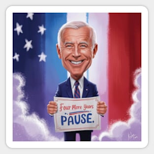 Four More Years Pause - Joe Biden Sticker